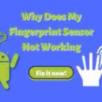 how to fix fingerprint sensor not working on Android