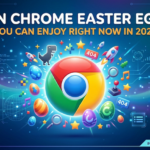 Fun Chrome Easter Eggs You Can Enjoy Right Now in 2026