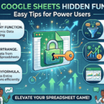 Unlock Google Sheets Hidden Functions: Easy Tips for Power Users